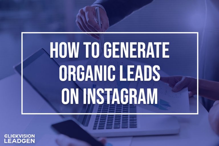 How to Generate Organic Leads on Instagram