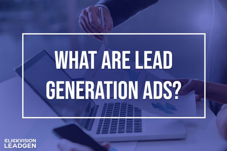 What Are Lead Generation Ads?