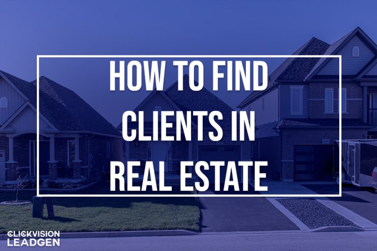 How to Find Clients in Real Estate